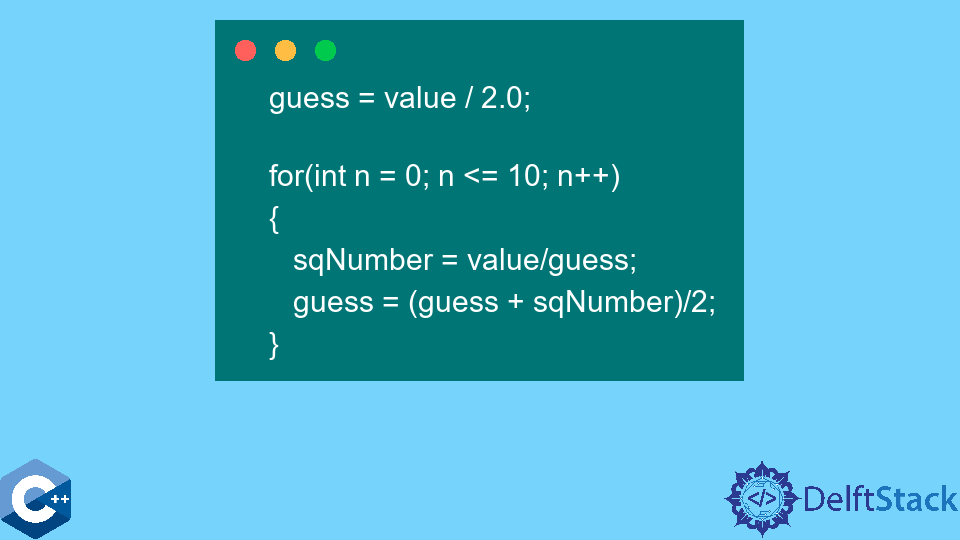 Find Square Root Using Babylonian Method in C++ Delft Stack